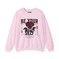 🌹 Be Your Self Rose Crewneck🌹 Printify