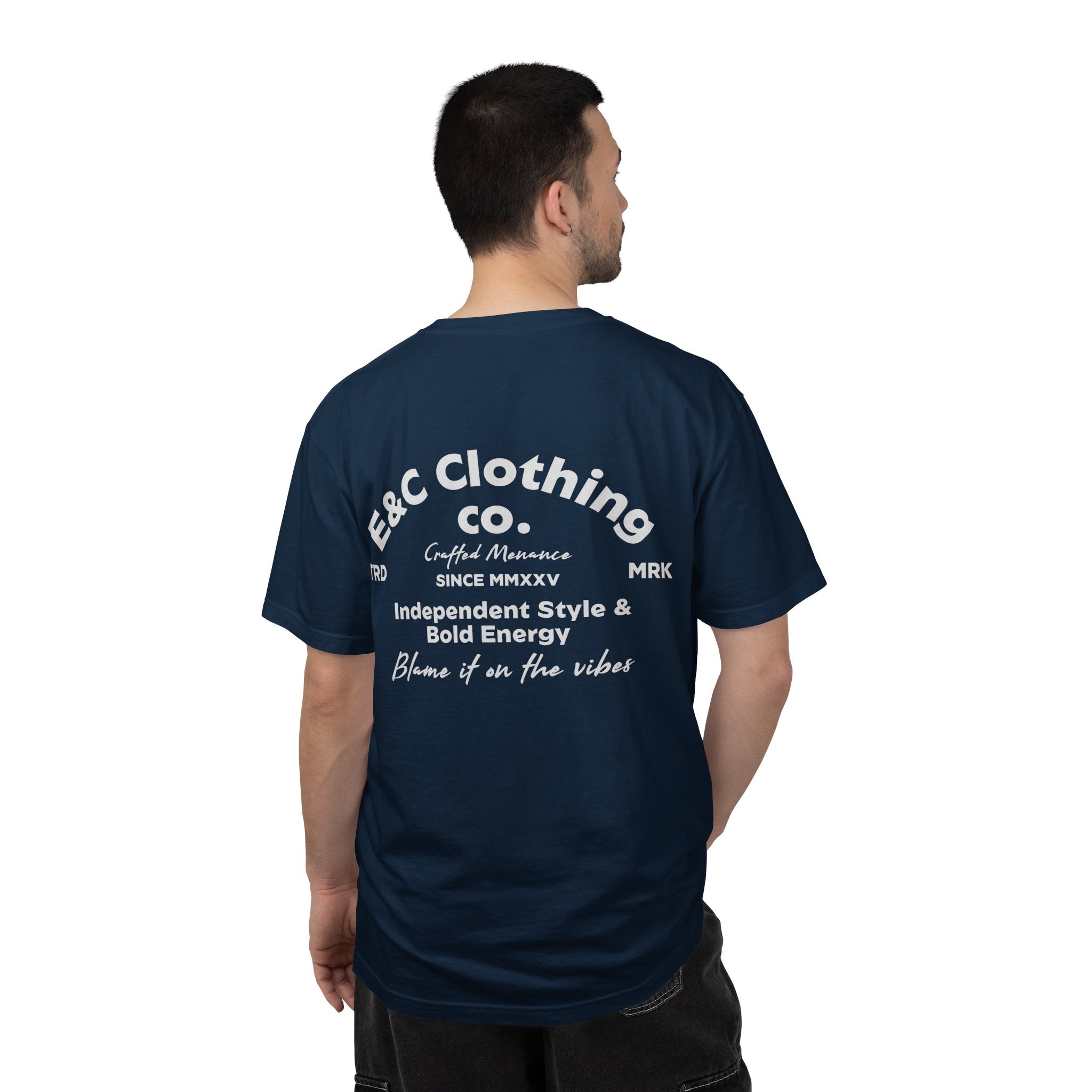 E&C Clothing “Independent Style & Bold Energy” Tee Printify