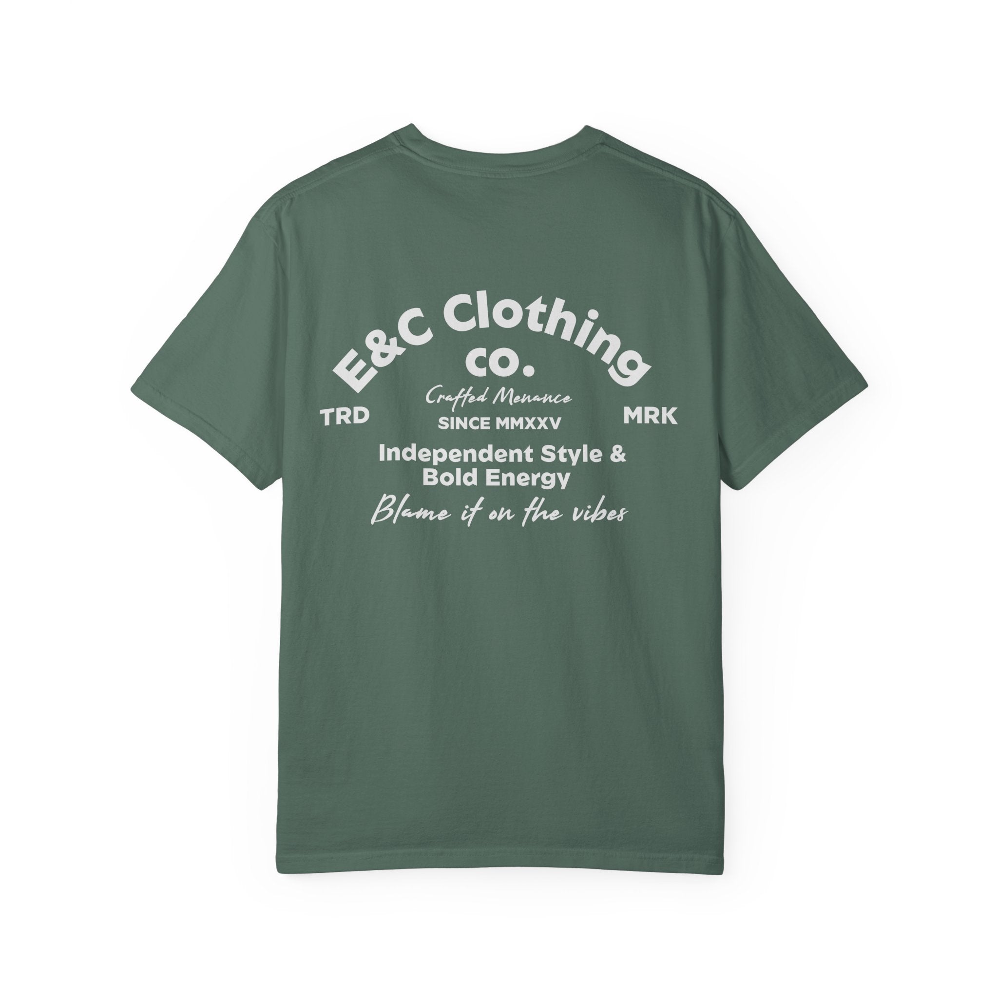 E&C Clothing “Independent Style & Bold Energy” Tee Printify