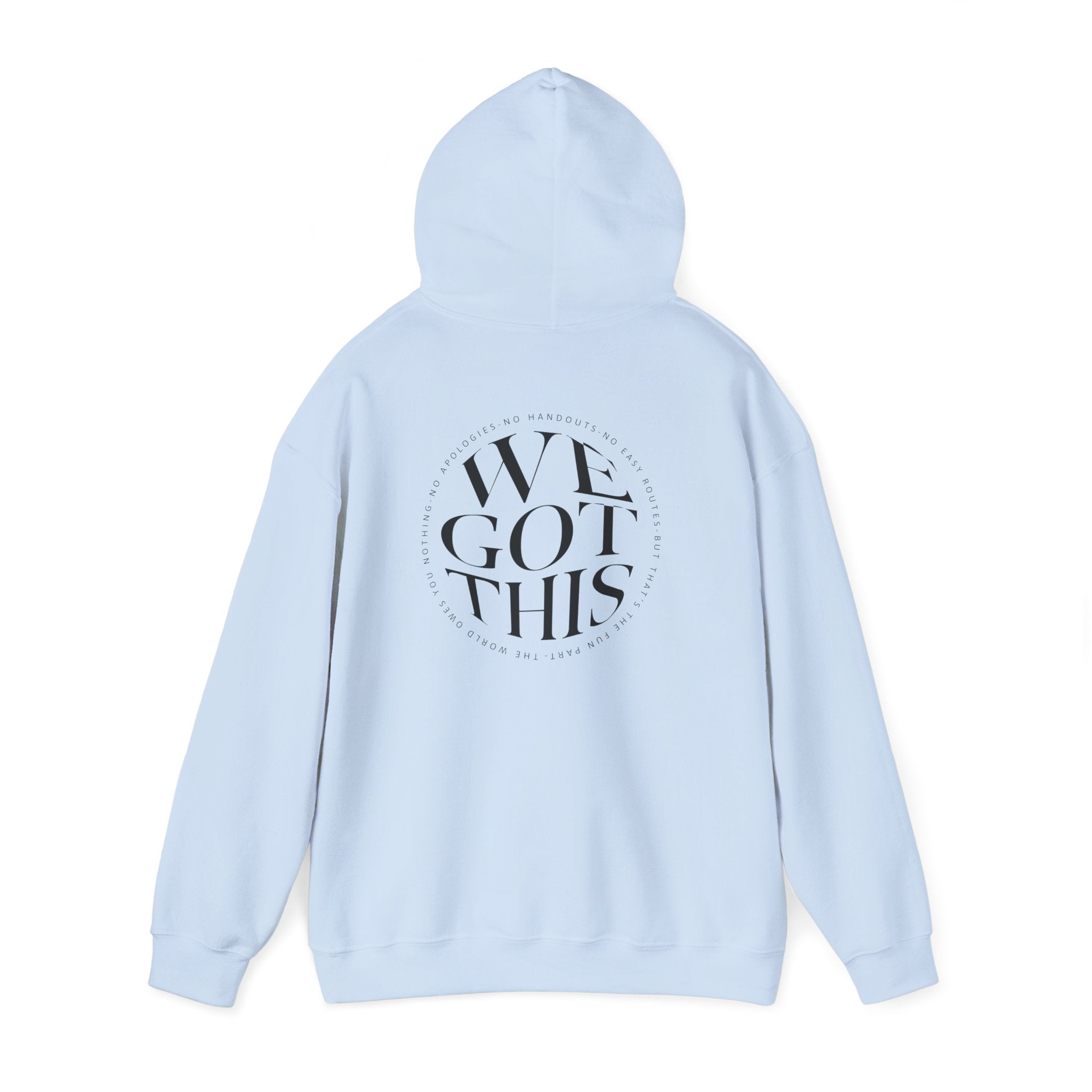 World Owes You Nothing -We Got This Hoodie Printify