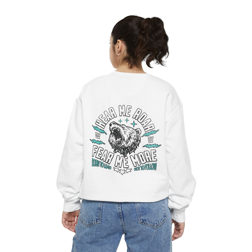 🐻 Hear Me Roar — Fear Me More Sweatshirt ⚡🔥 Printify