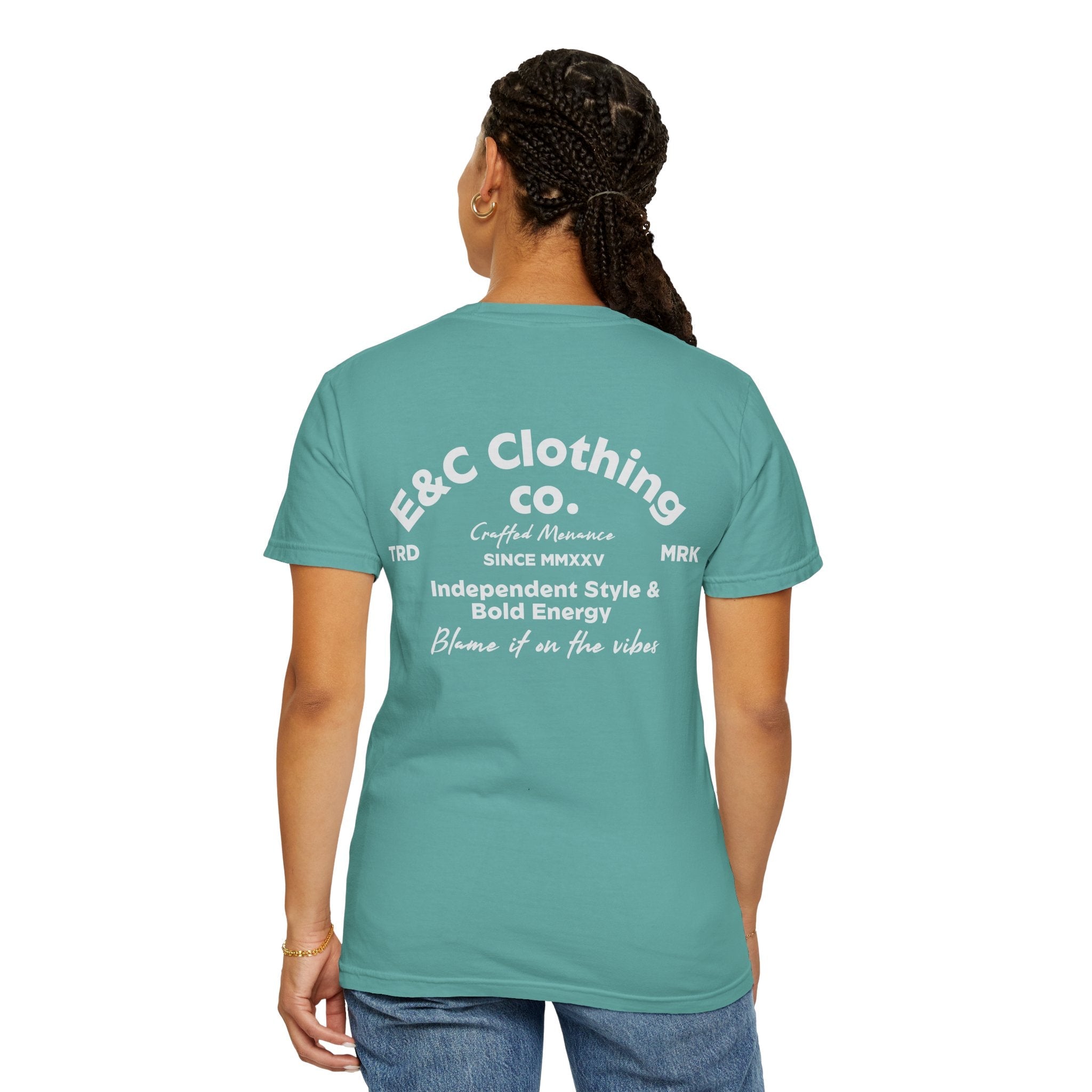 E&C Clothing “Independent Style & Bold Energy” Tee Printify