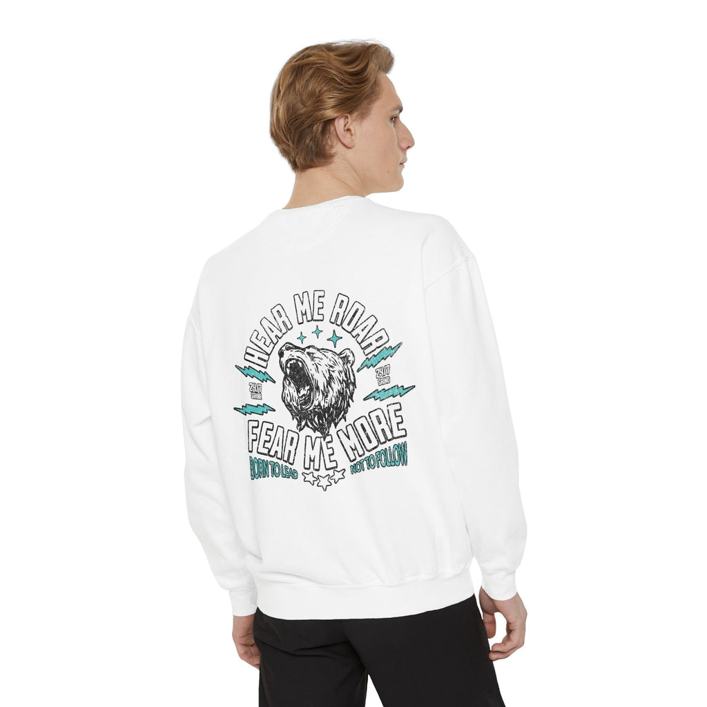 🐻 Hear Me Roar — Fear Me More Sweatshirt ⚡🔥 Printify