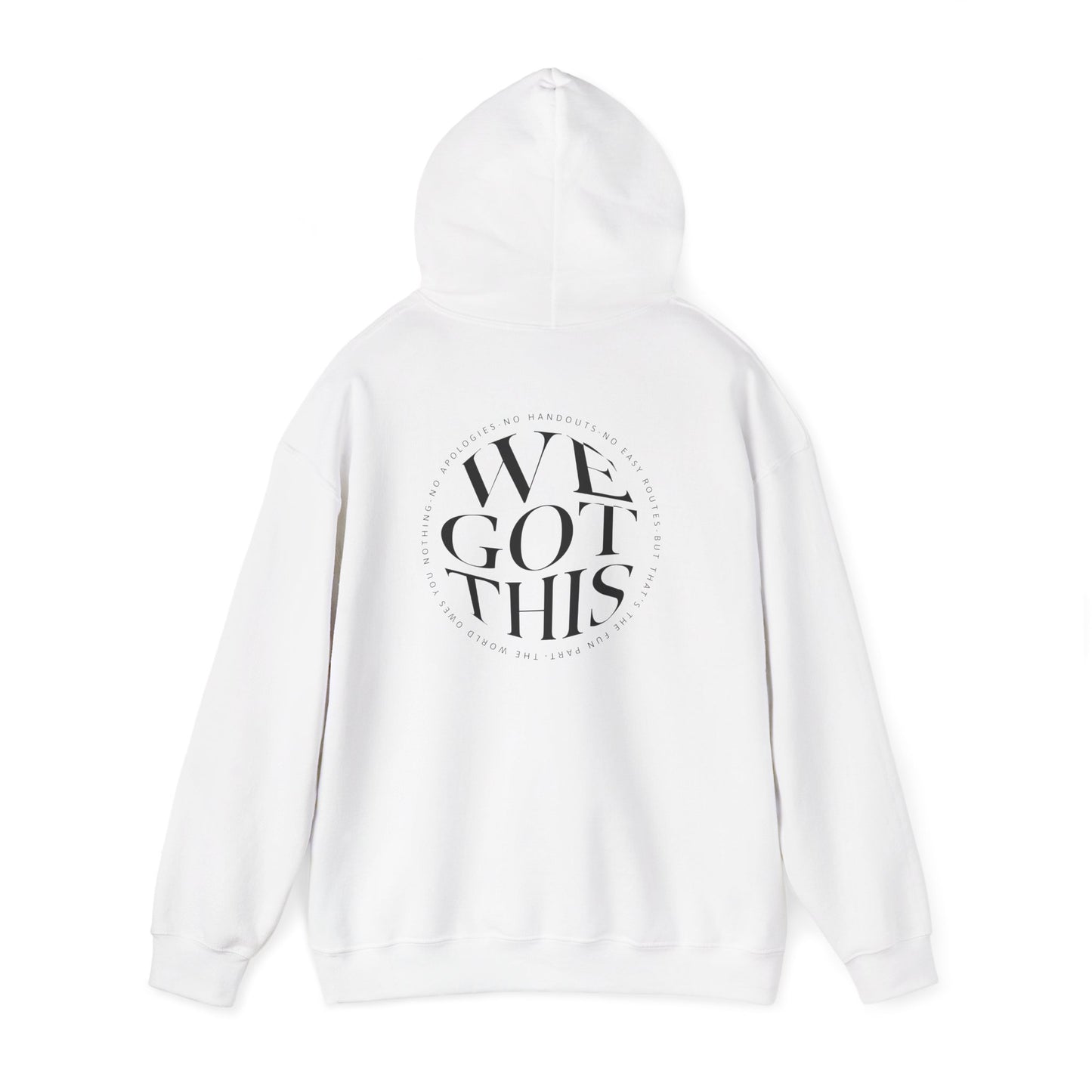 World Owes You Nothing -We Got This Hoodie