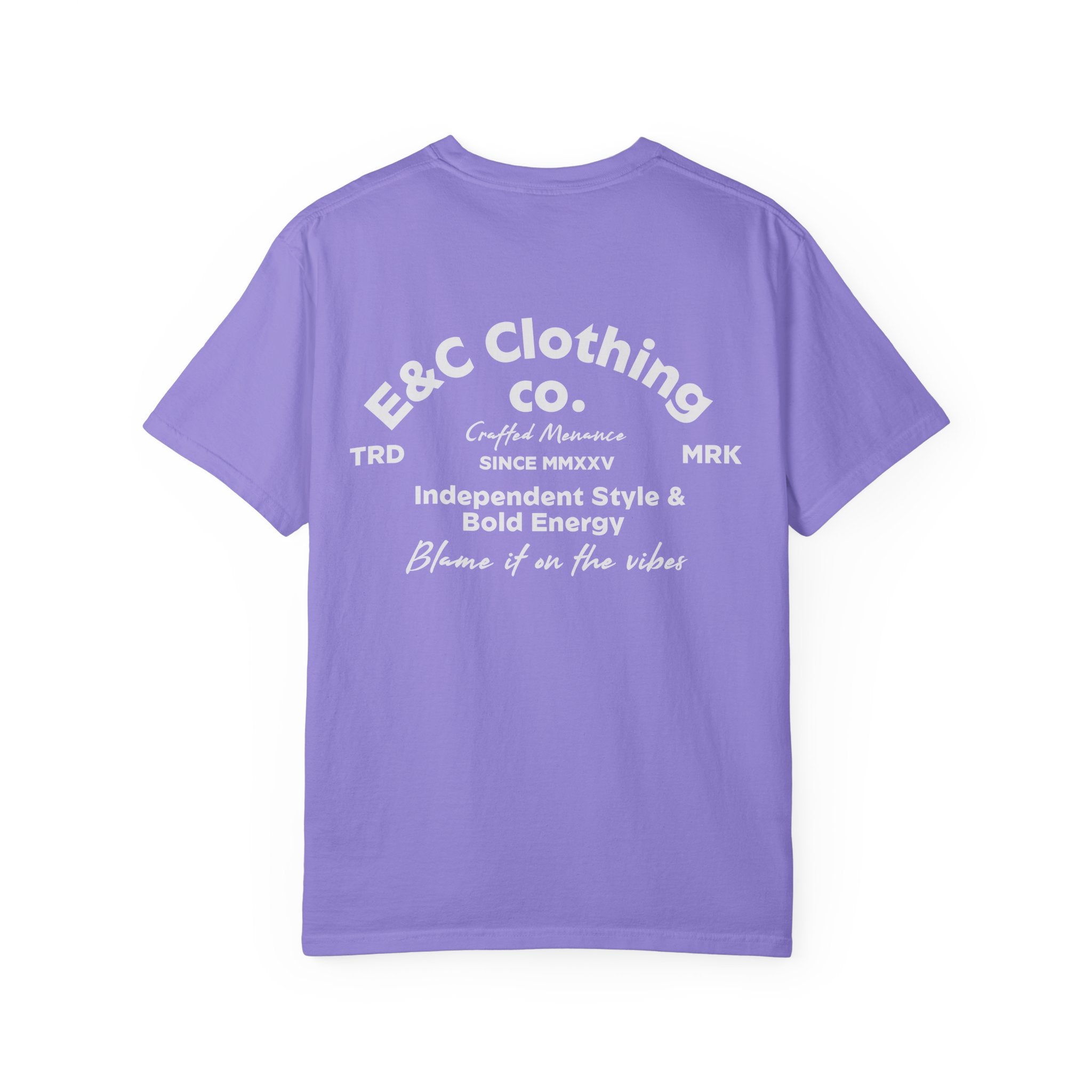E&C Clothing “Independent Style & Bold Energy” Tee Printify