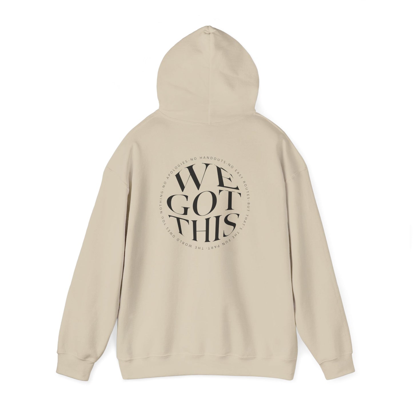 World Owes You Nothing -We Got This Hoodie