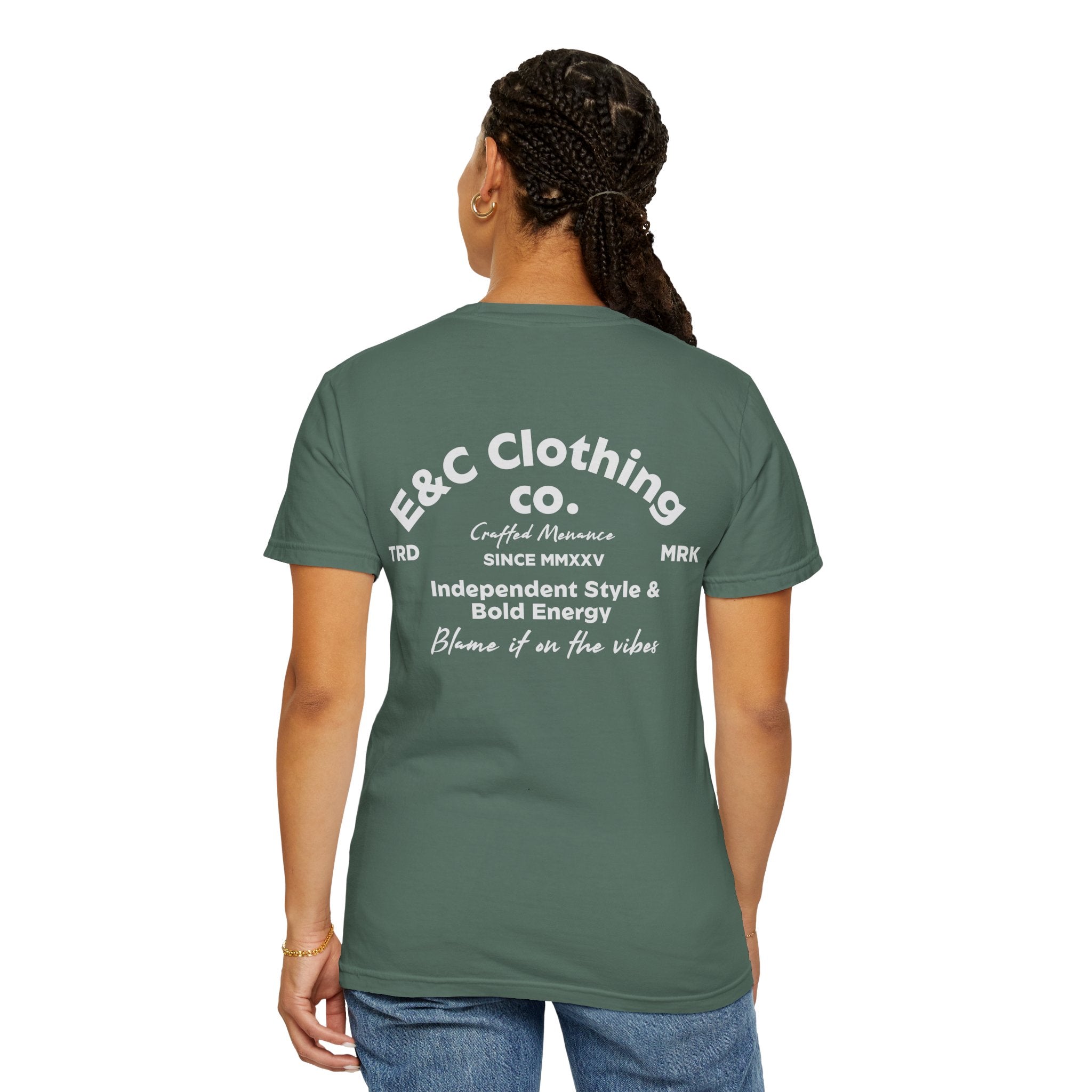 E&C Clothing “Independent Style & Bold Energy” Tee Printify