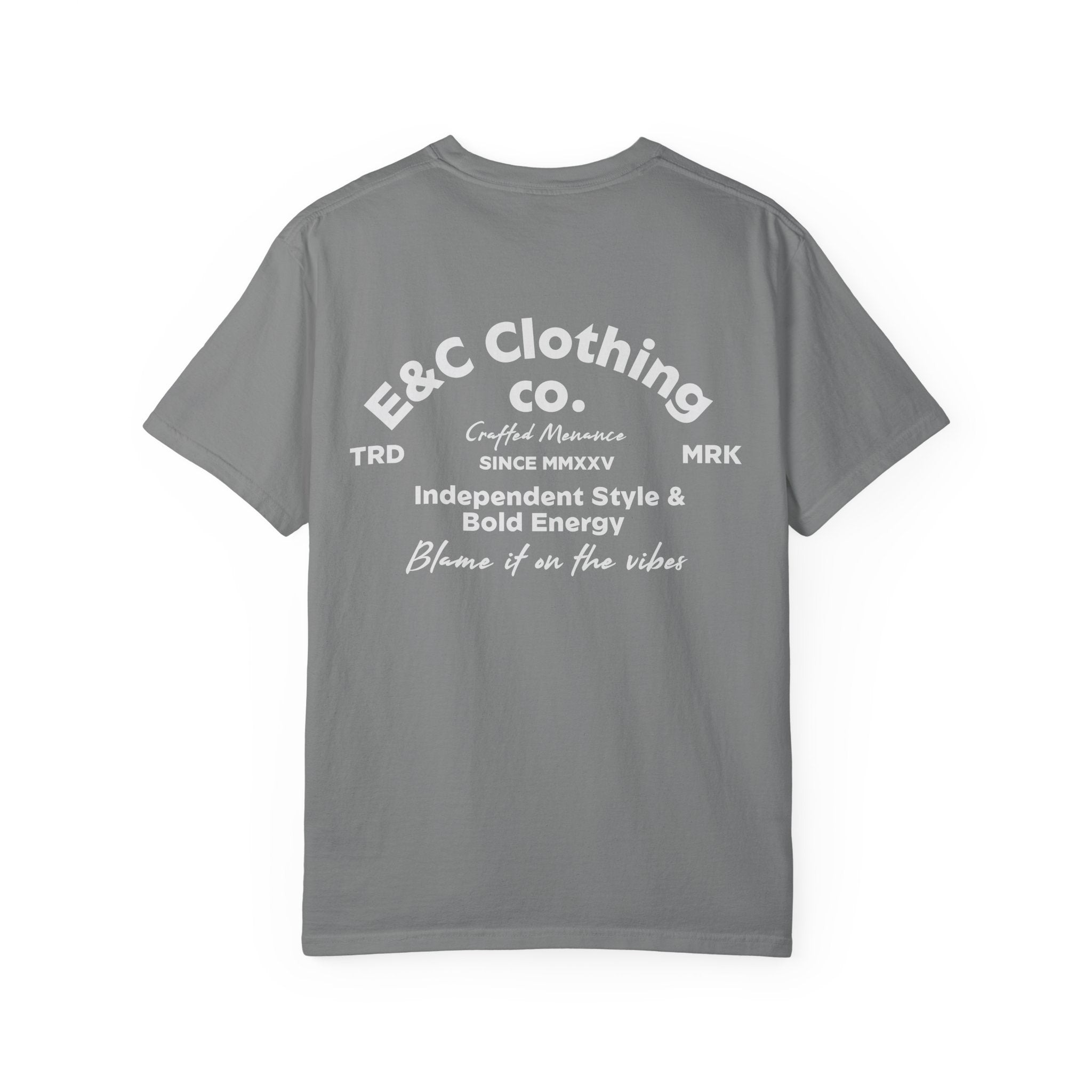 E&C Clothing “Independent Style & Bold Energy” Tee Printify