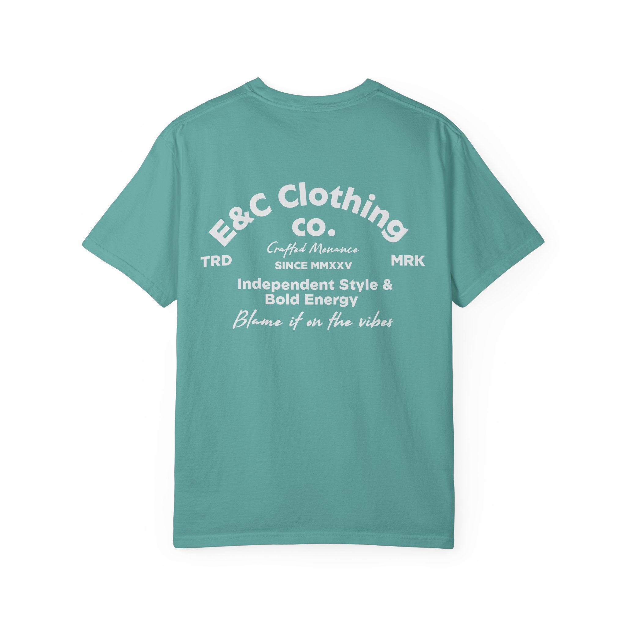 E&C Clothing “Independent Style & Bold Energy” Tee Printify