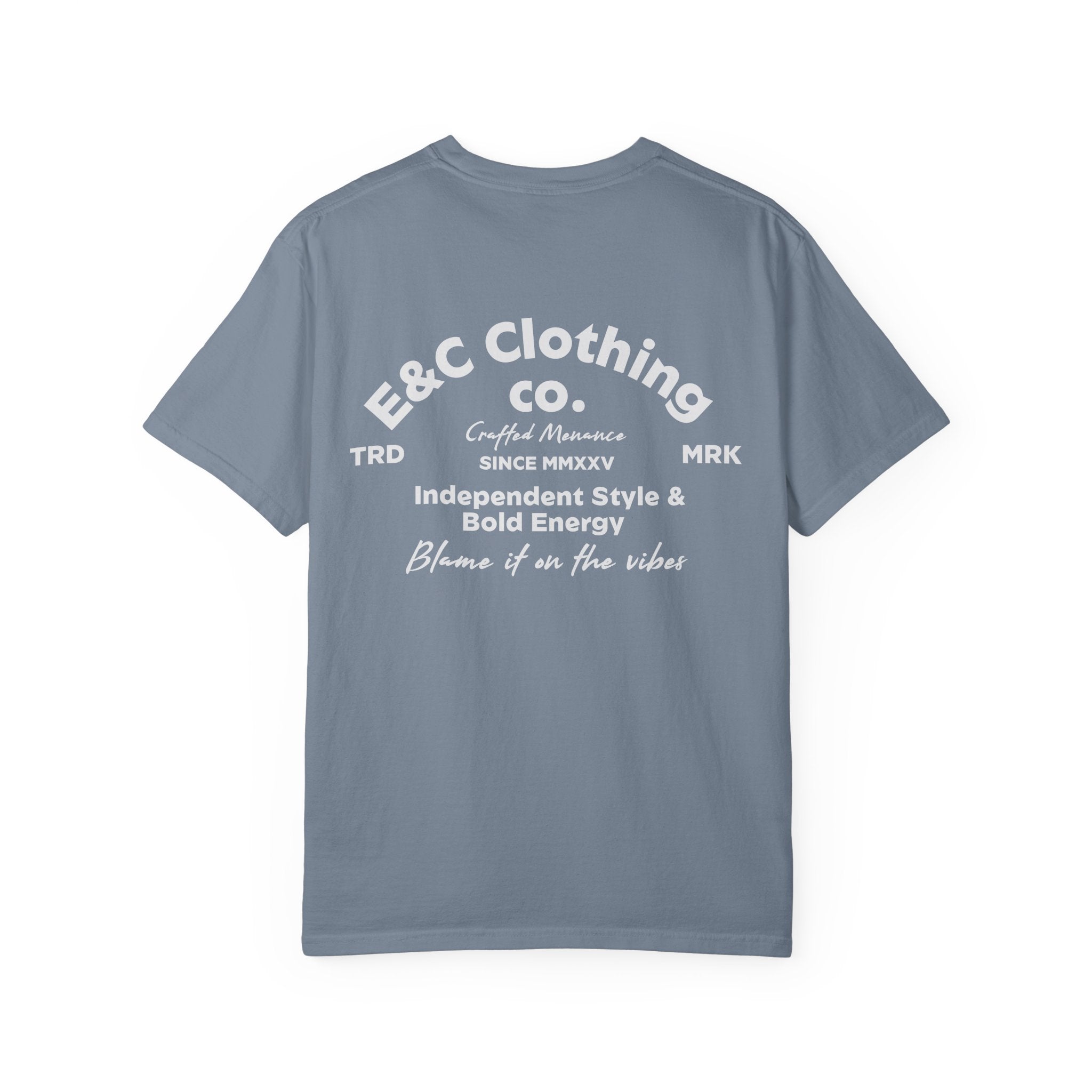 E&C Clothing “Independent Style & Bold Energy” Tee Printify