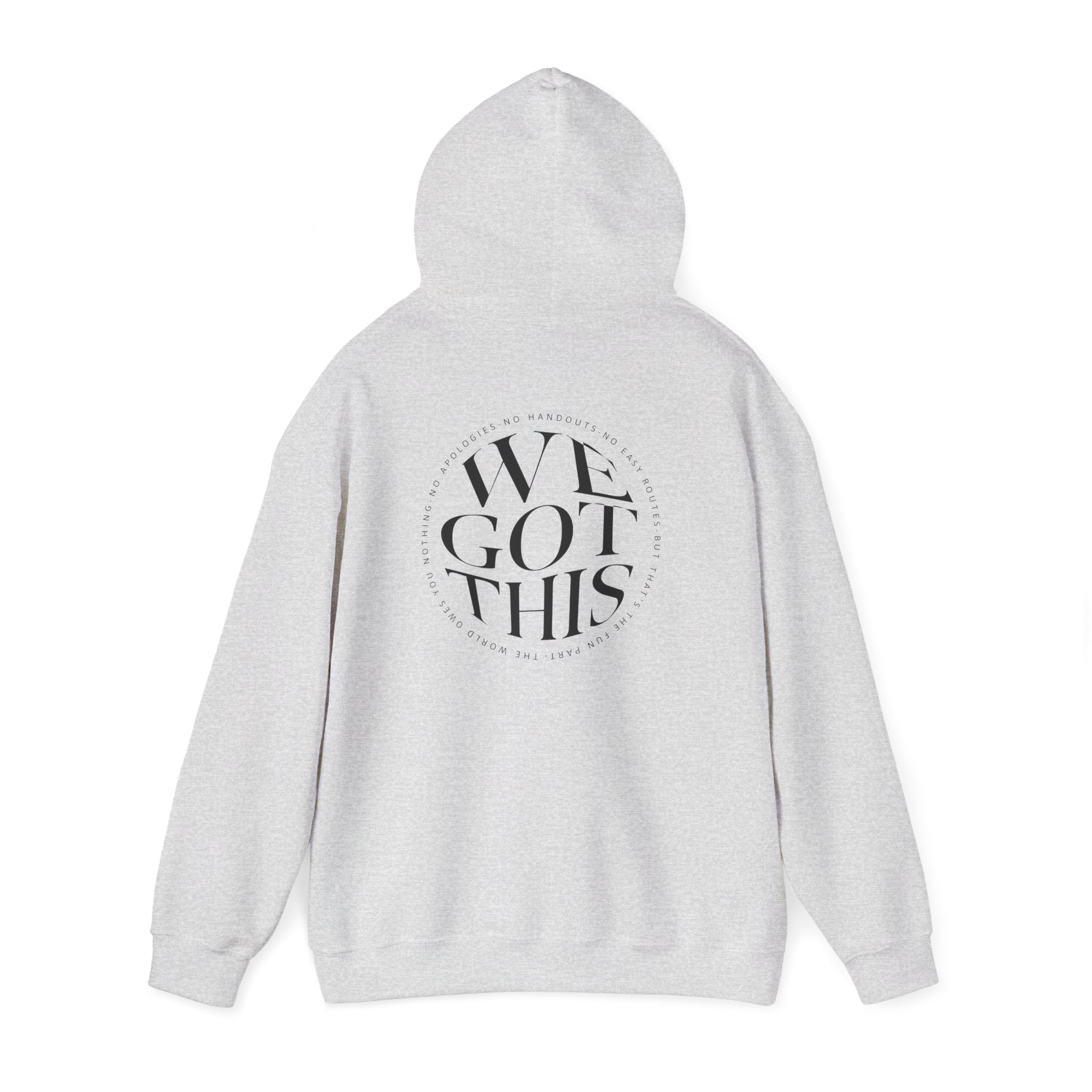 World Owes You Nothing -We Got This Hoodie Printify