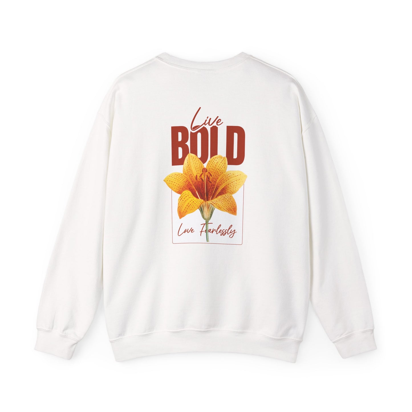 “Live Bold. Love Fearlessly.”