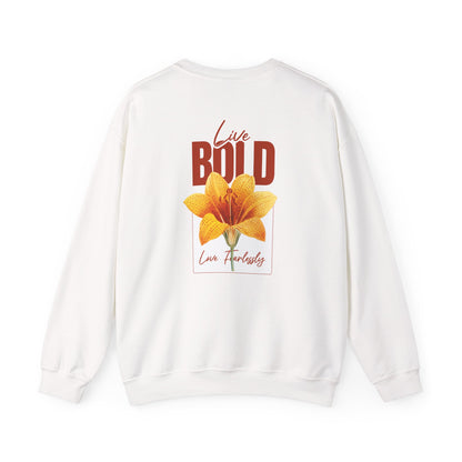 “Live Bold. Love Fearlessly.”