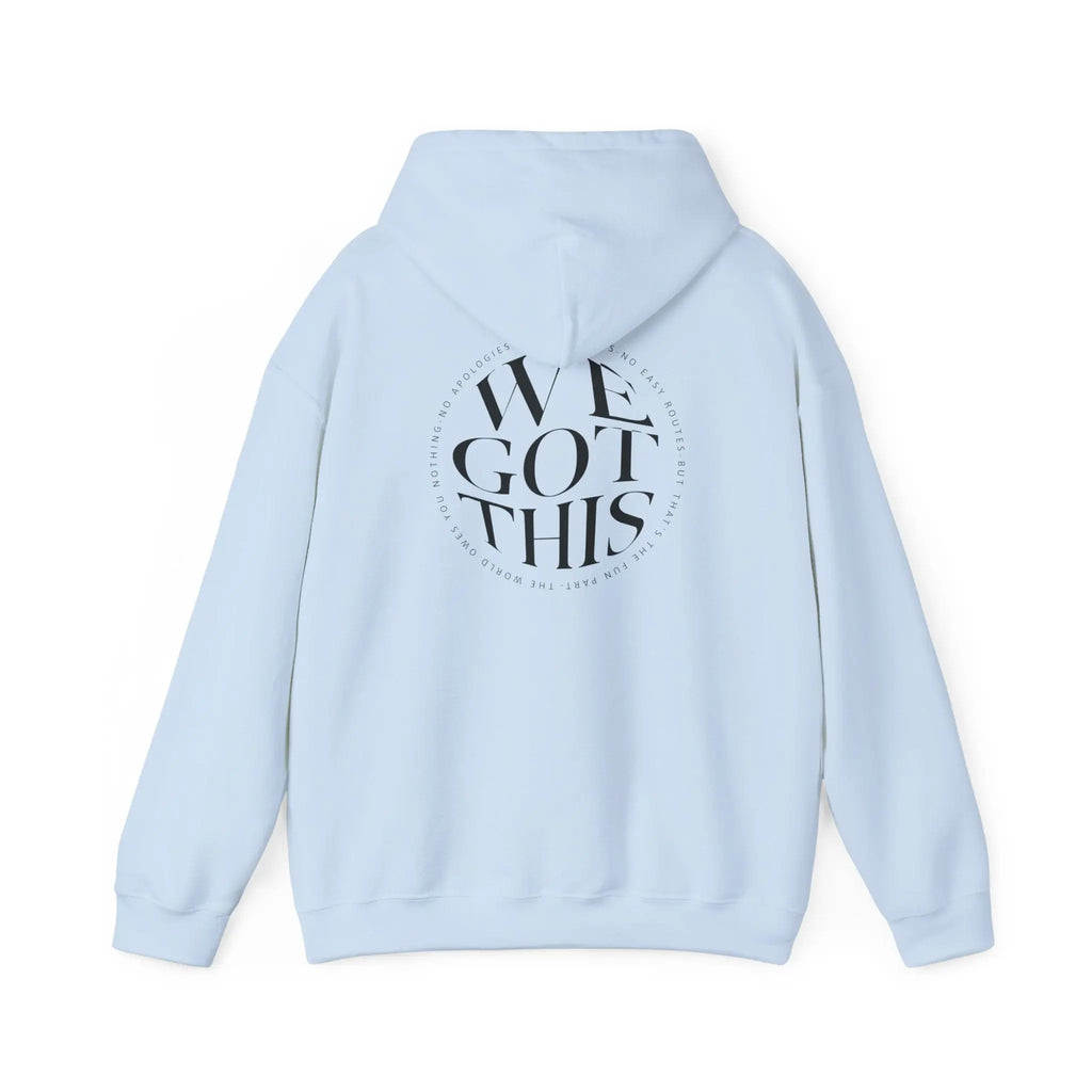 World Owes You Nothing -We Got This Hoodie Printify