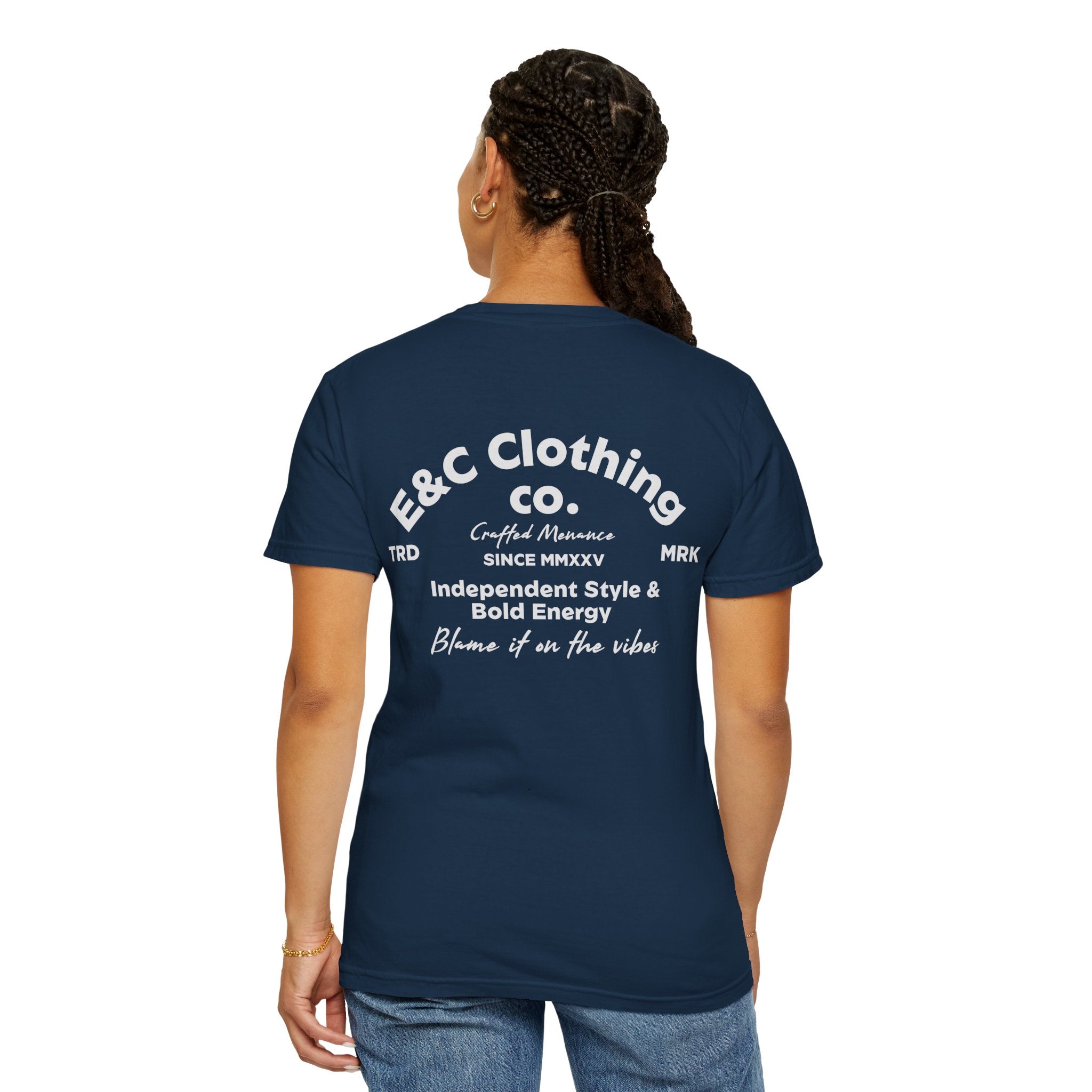 E&C Clothing “Independent Style & Bold Energy” Tee Printify