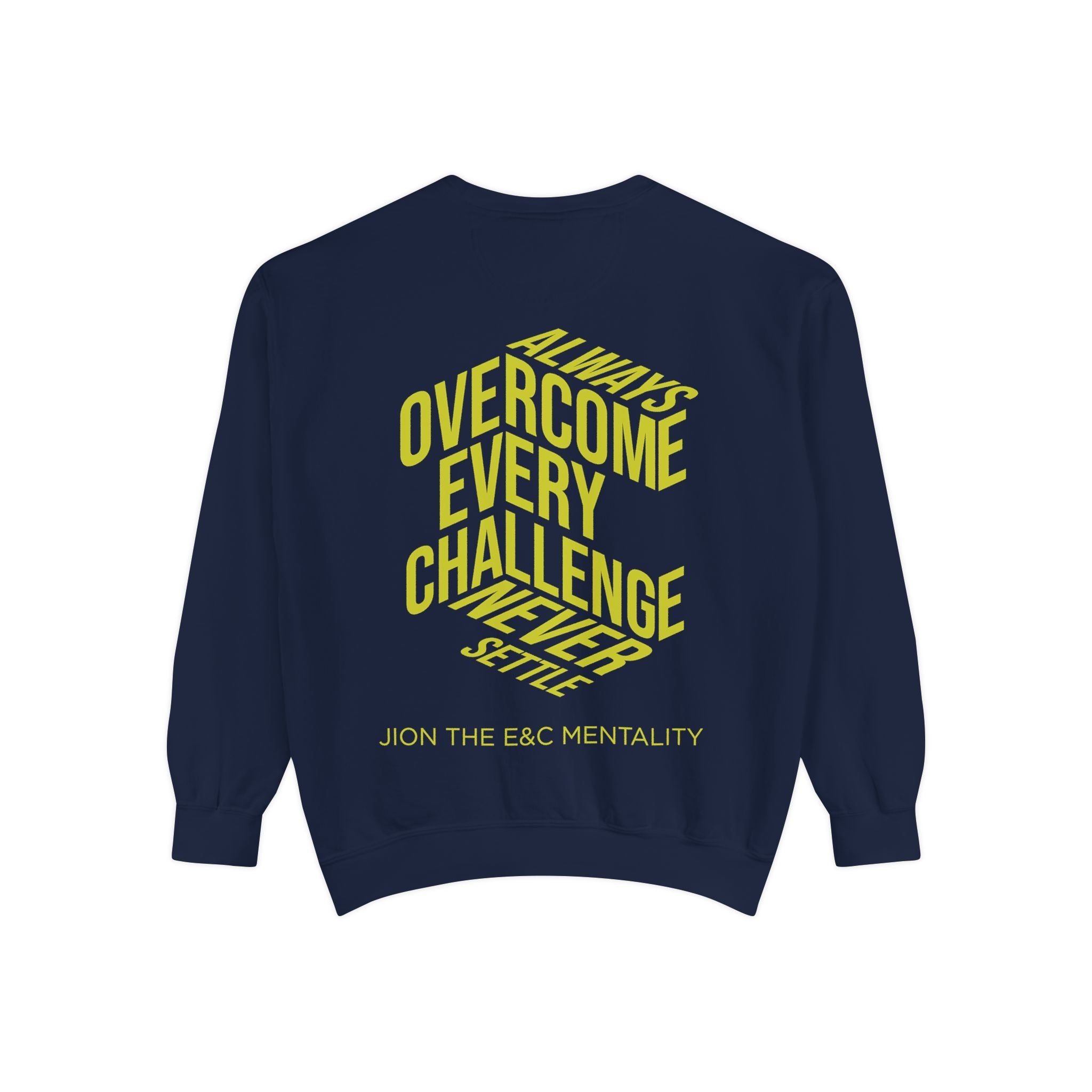 Always Overcome Every Challenge Crewneck Printify
