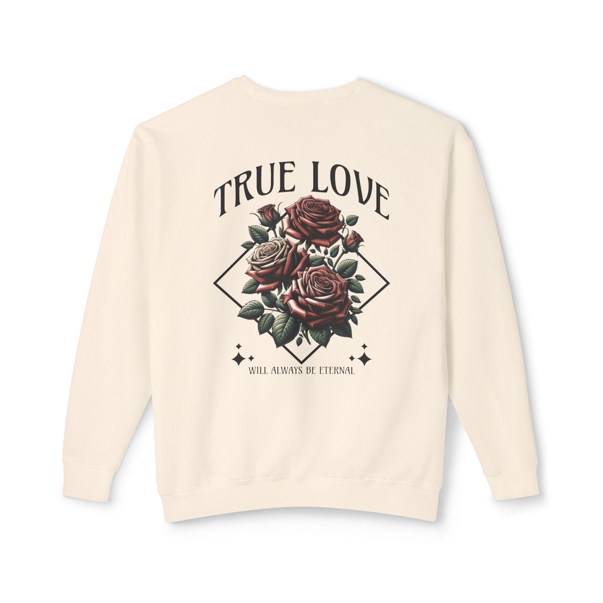 True Love Eternal Rose Graphic Sweatshirt Printify