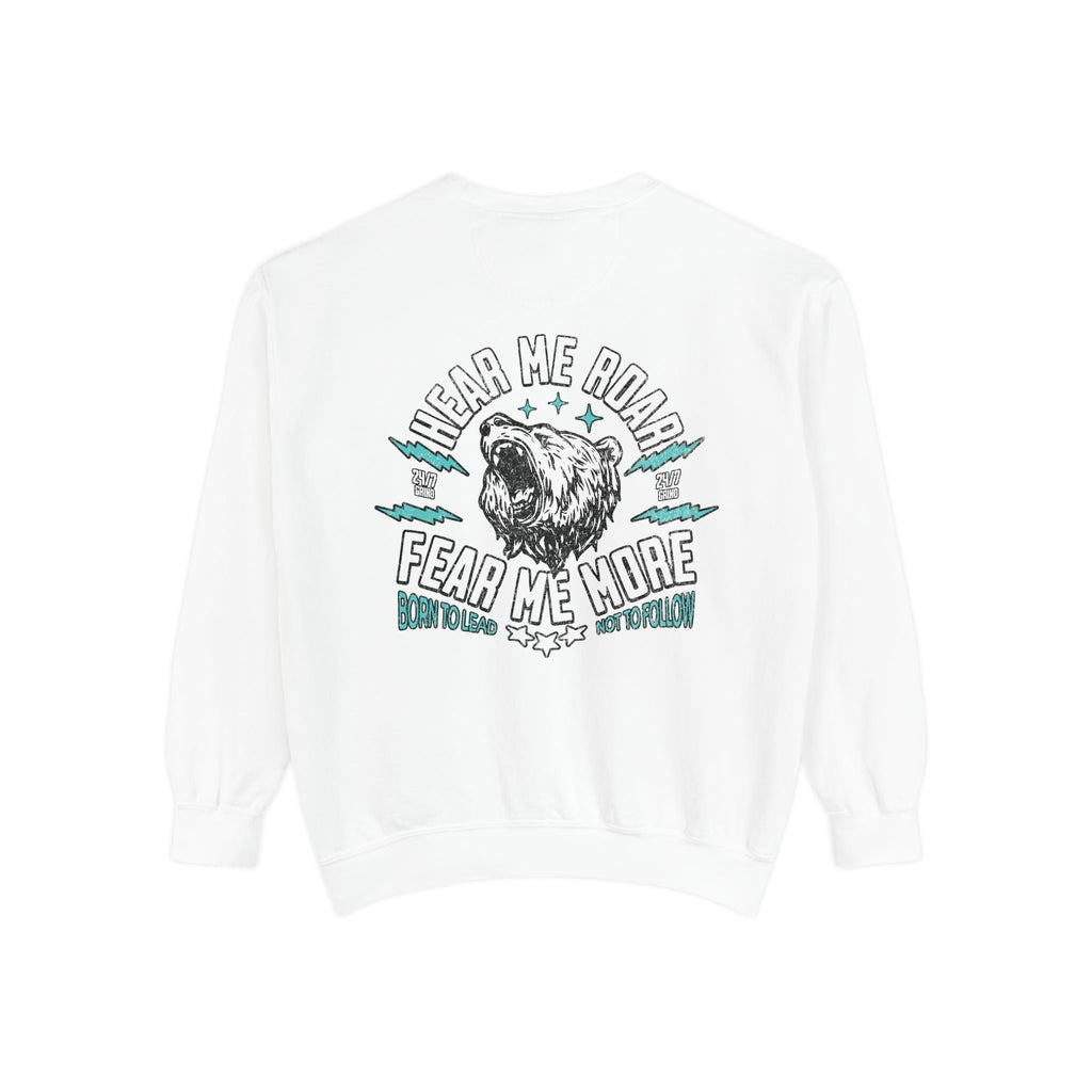 🐻 Hear Me Roar — Fear Me More Sweatshirt ⚡🔥 Printify