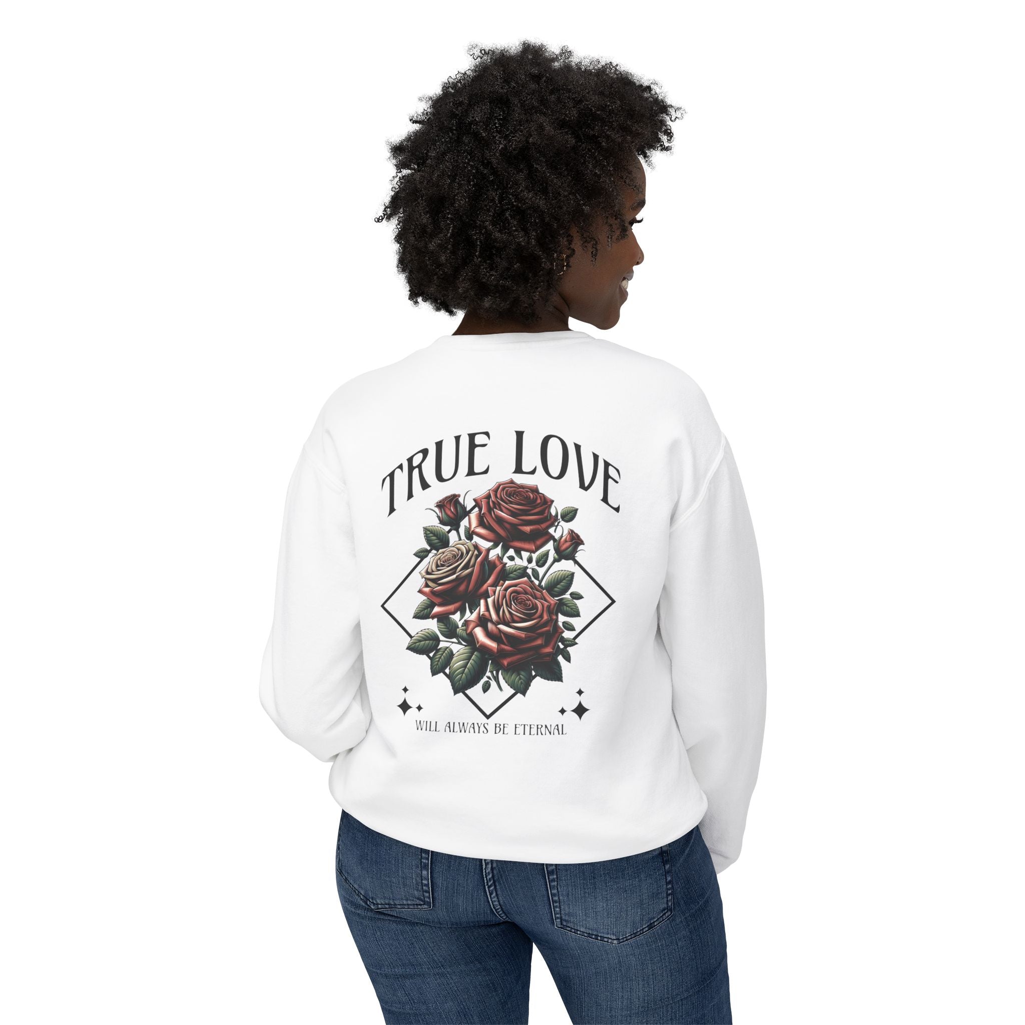 True Love Eternal Rose Graphic Sweatshirt Printify