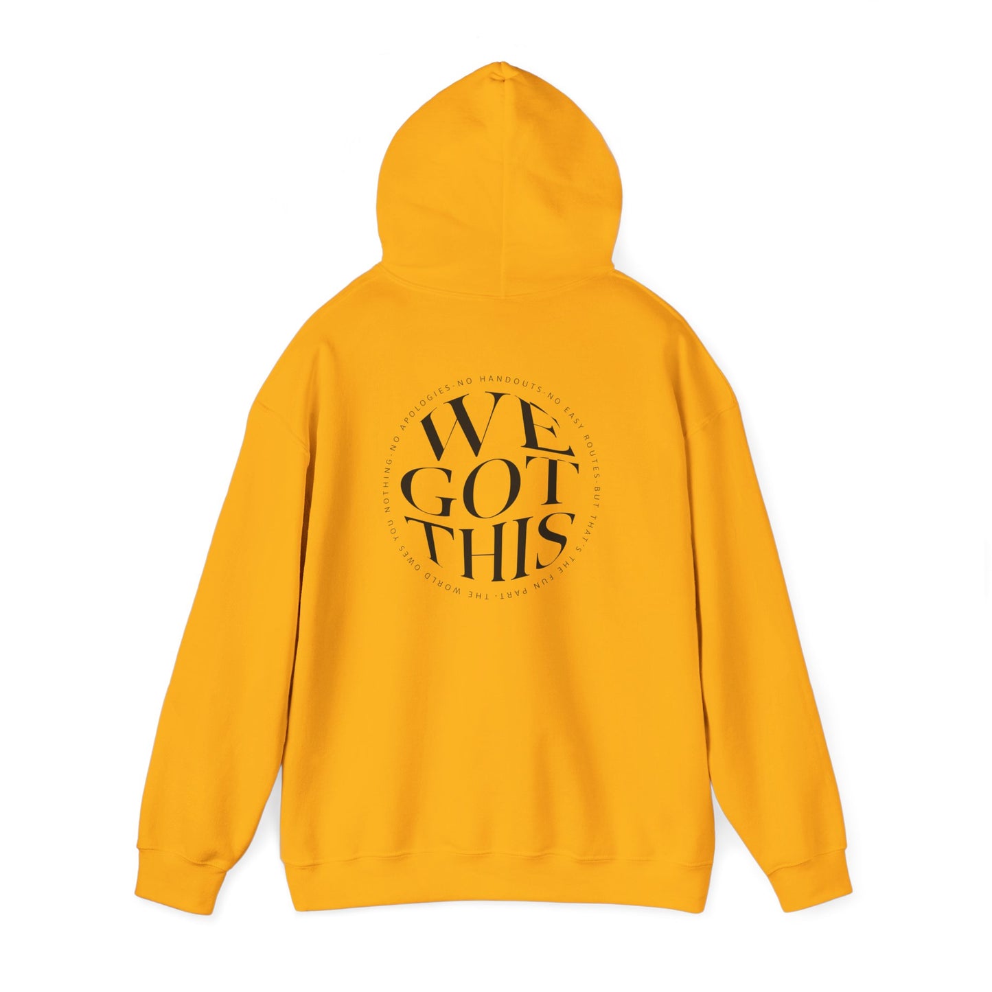 World Owes You Nothing -We Got This Hoodie
