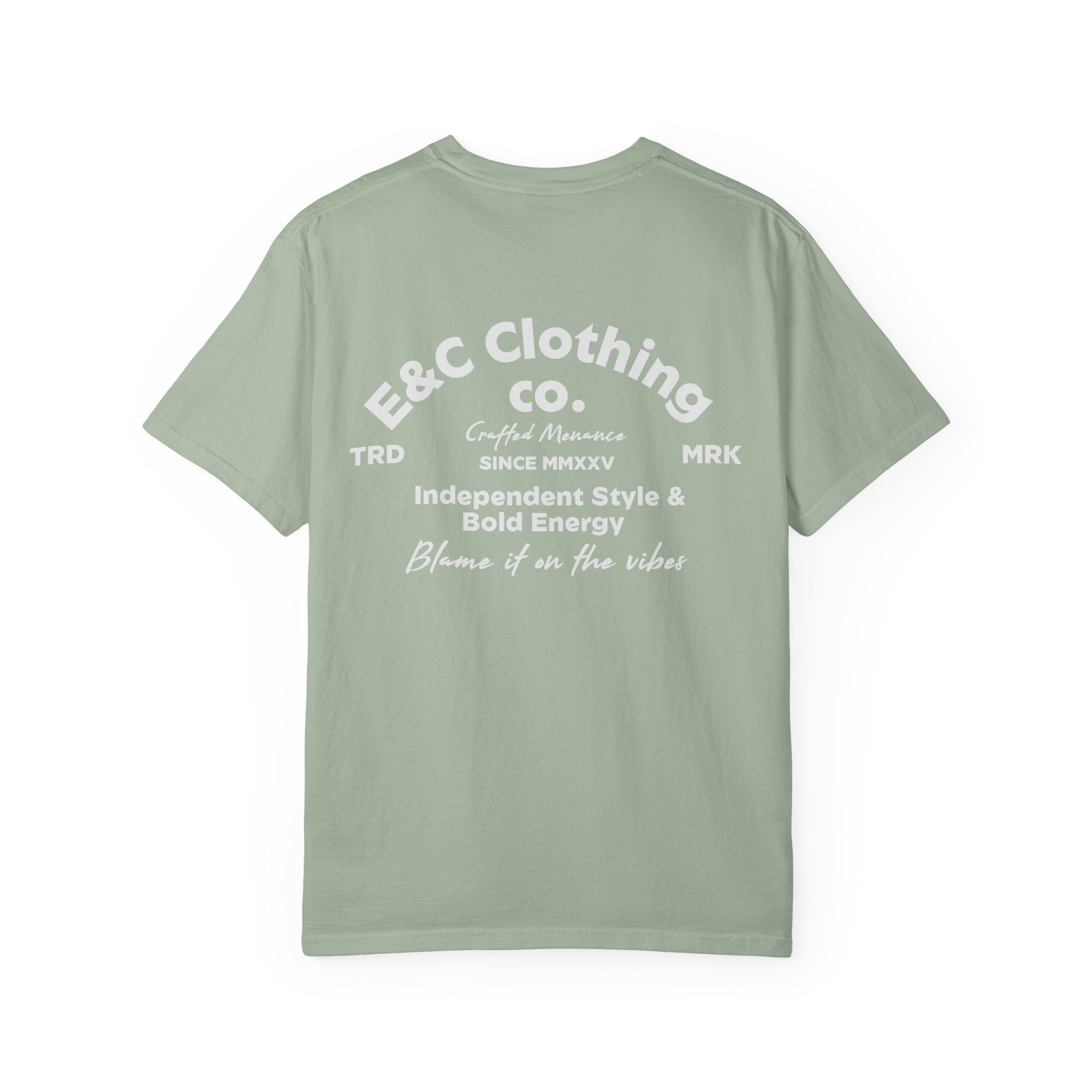 E&C Clothing “Independent Style & Bold Energy” Tee Printify