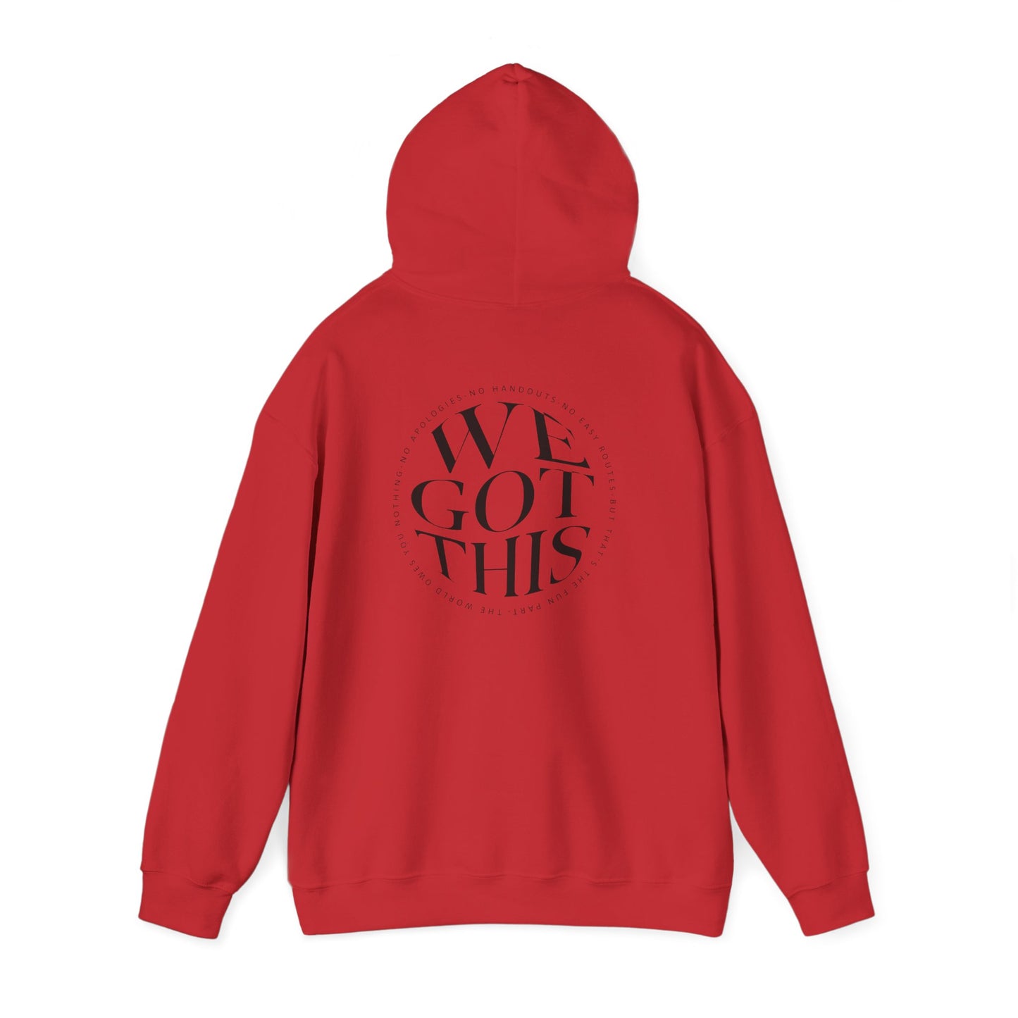 World Owes You Nothing -We Got This Hoodie